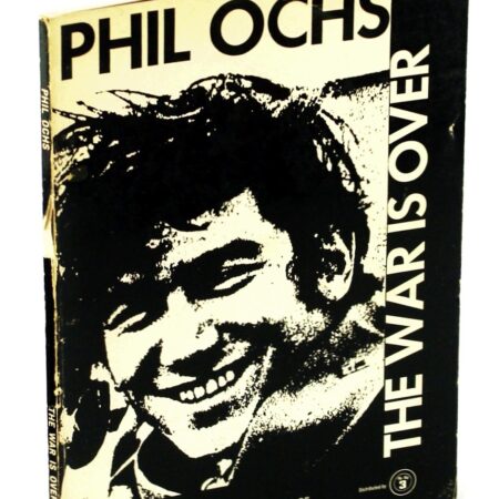 Phil Ochs The war is over