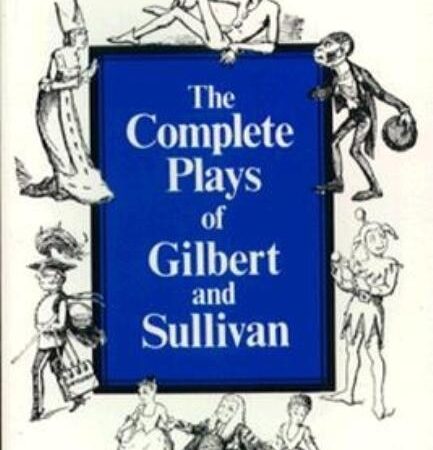 The Complete plays of Gilbert and Sullivan