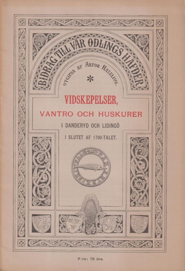 Vidskepelser, vantro och huskurer i Danderyd och Lidingö