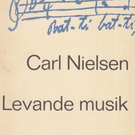 Carl Nielsen Levande musik