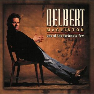 CD Delbert McClinton One of the fortunate few