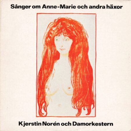 LP Kjerstin Norén och Damorkestern Sånger om Anne-Marie och andra häxor