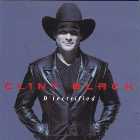 CD Clint Black D´lectrified