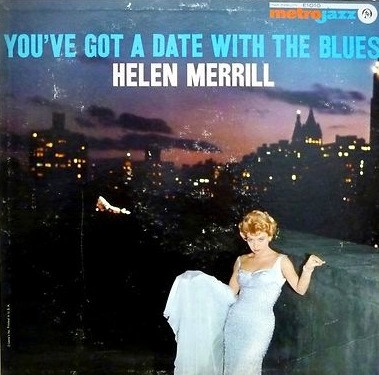 LP Helen Merrill You´ve got a date with the blues