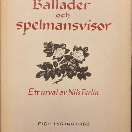 Dan Andersson Ballader och spelmansvisor Ett urval av Nils Ferlin