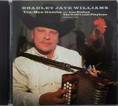 CD Bradley Jaye Williams Tex-Mex Gumbo