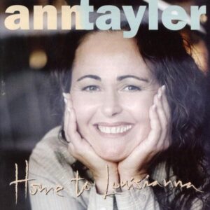 CD Ann Tayler Home to Louisiana