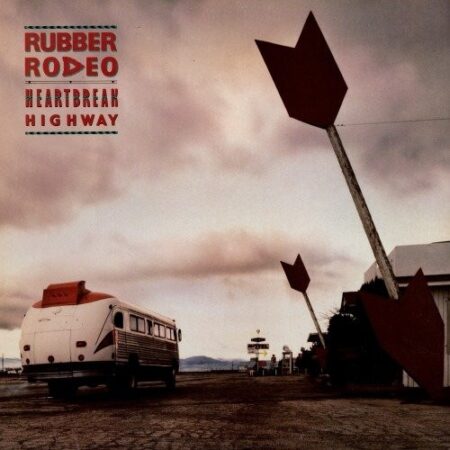 Rubber rodeo Heartbreak highway