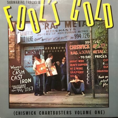 Submarine tracks and Fools gold (Chiswick Chartbusters Volume one)