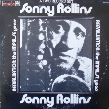 Sonny Rollins A two record set Reevaluation The Impulse years