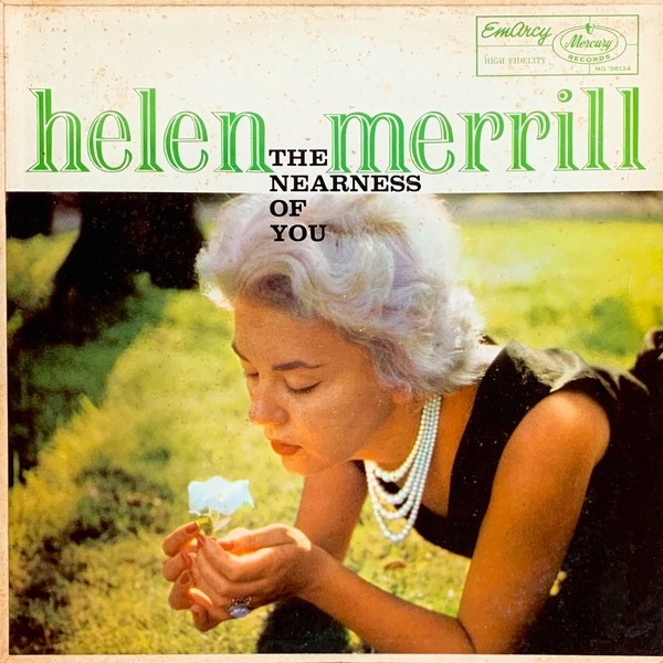 LP Helen Merrill The nearness of you