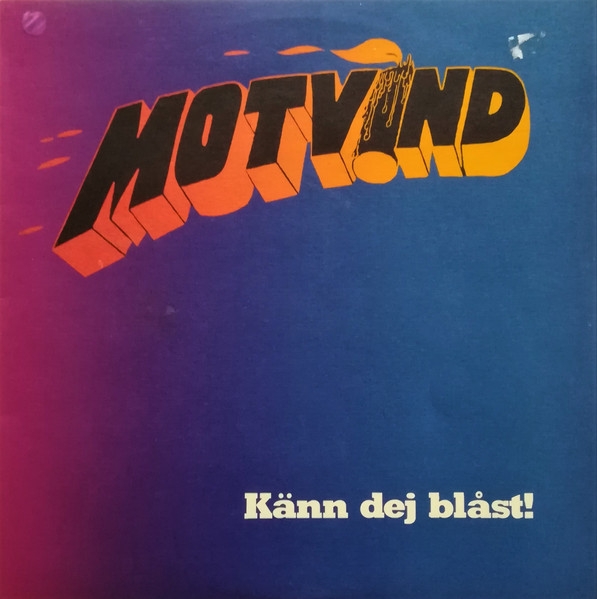 LP Motvind Känn dig blåst!
