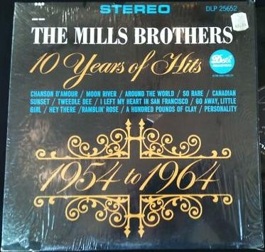 The Mills Brothers 10 years of Hits