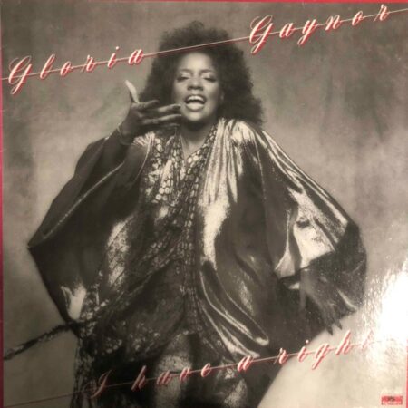 LP Gloria Gaynor I have a right