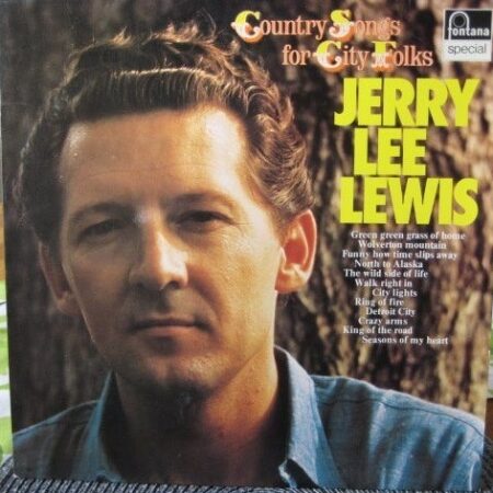 Jerry Lee Lewis Country songs for city folks