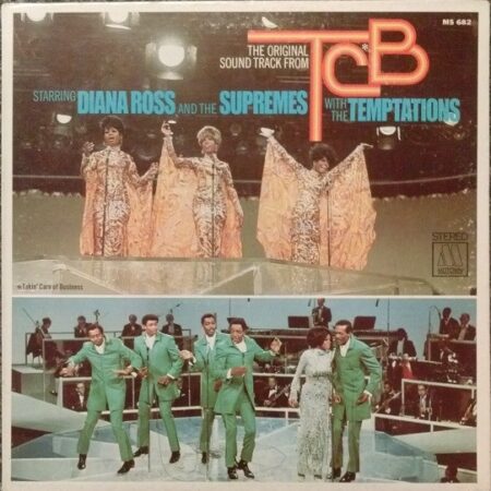 Diana Ross And The Supremes* With The Temptations – The Original Sound Track From TCB