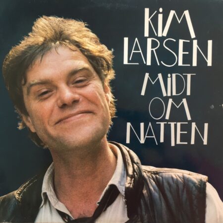 Kim Larsen Midt om natten