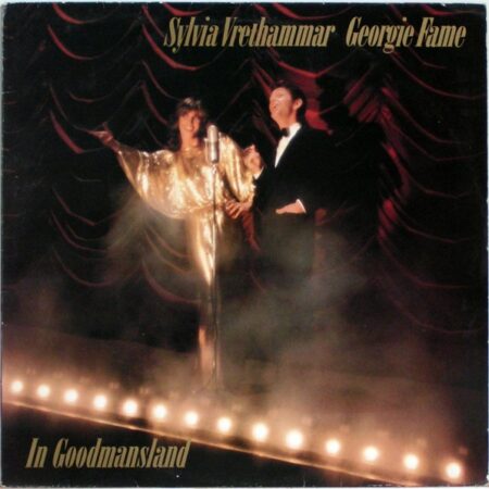 LP Sylvia Vrethammar & Georgie Fame In Goodmanland
