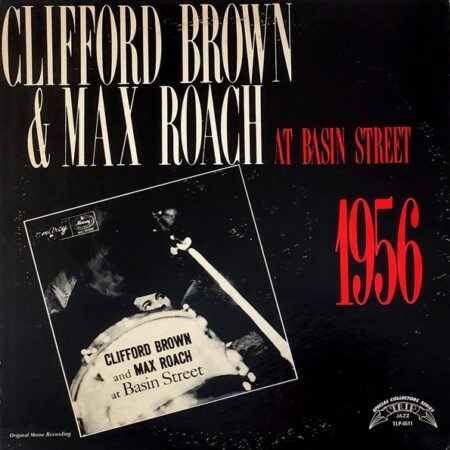 LP Clifford Brown Max Roach. at Basin street 1956