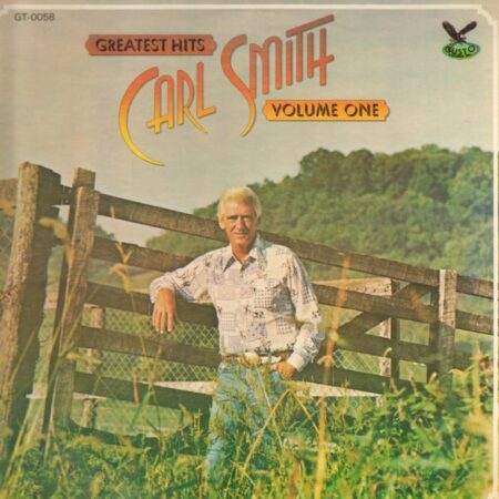 Carl Smith Greatest hits volume one