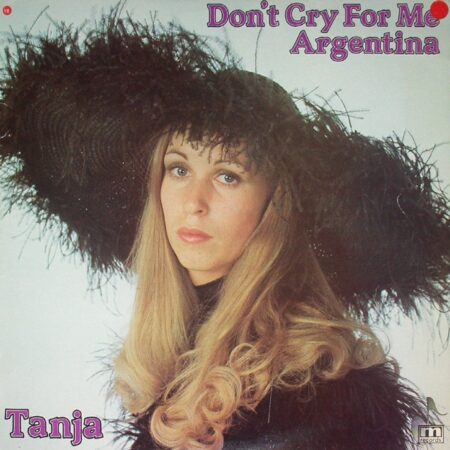 Tanja Don´t cry for me Argentina