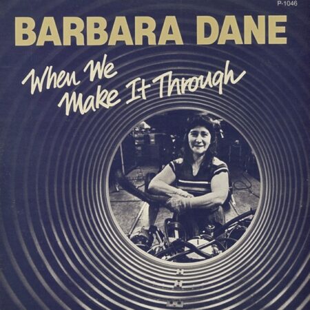 Barbara Dane When we make it through
