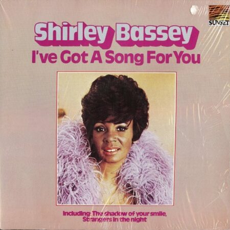 Shirley Bassey I've got a song for you