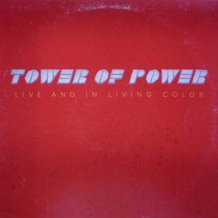 Tower of power Live and in living color
