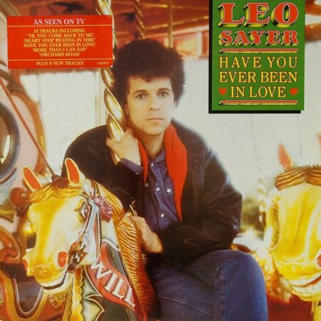 Leo Sayer Have you ever been in love