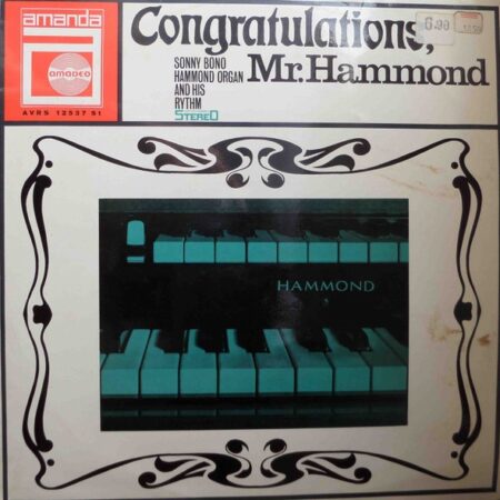 Sonny Bono Hammond Organ And His Rhythm - Congratulations, Mister Hammond