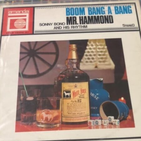 Sonny Bono Hammond Organ And His Rhythm Boom Band a Bang