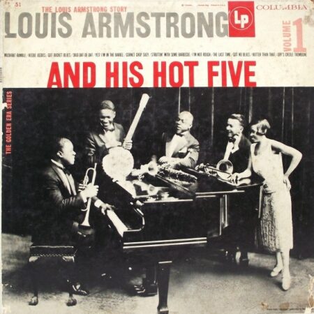 Louis Armstrong and his hot five volume 1