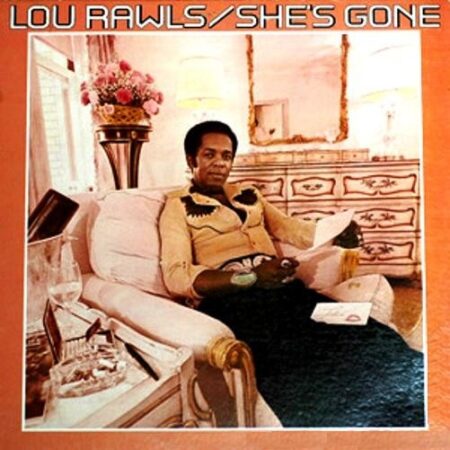 Lou Rawls. She´s gone