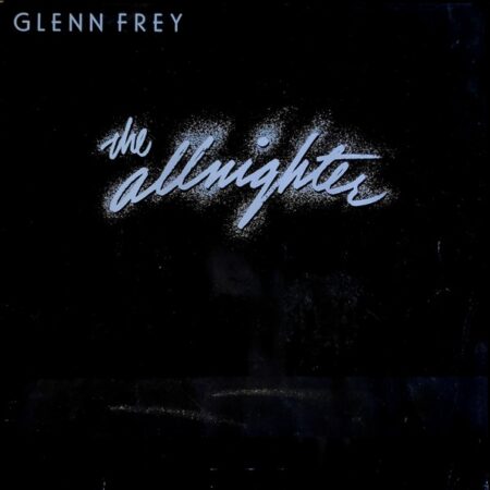 Glenn Frey The Allnighter