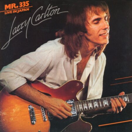 Larry Carlton Mr.335 Live in Japan