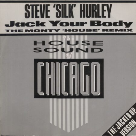 maxi Steve 'Silk' Hurley - Jack Your Body (The Monty 'House' Remix)