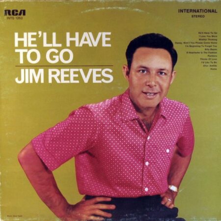 Jim Reeves. He´ll have to go