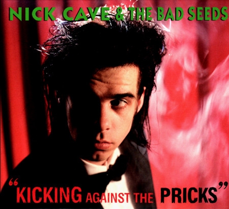 CD Nick Cave & The Bad Seeds Kicking against the pricks