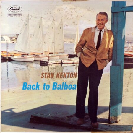 Stan Kenton Back to Balboa
