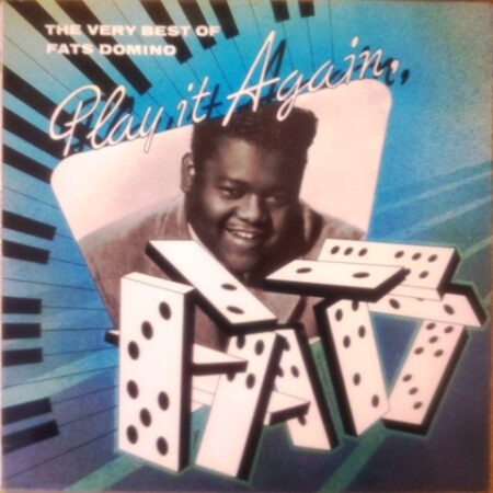 Fats Domino. Play it again The very best of Fats Domino