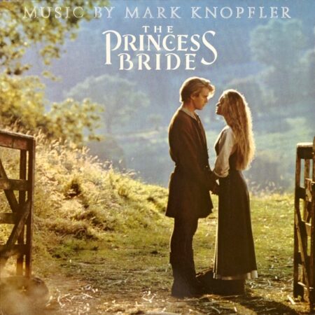 The Princes Bride Music by Mark Knopfler