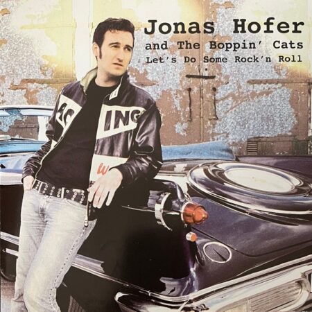 CD Jonas Hofer and the Boppin´ Cats. Let's do some rock´n´roll