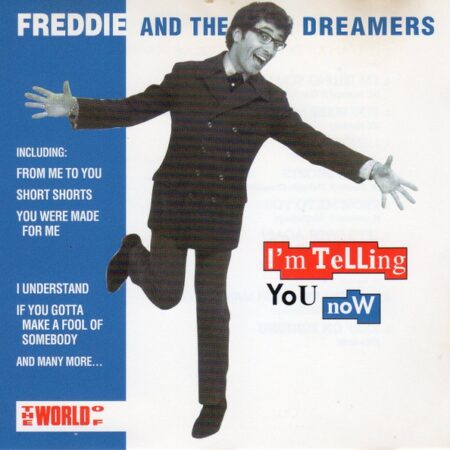CD Freddie and the dreamers I'm telling you now