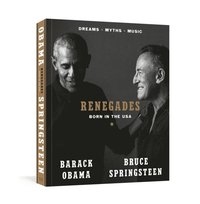 Renegades. Born in the USA by Barack Obama & Bruce Springsteen