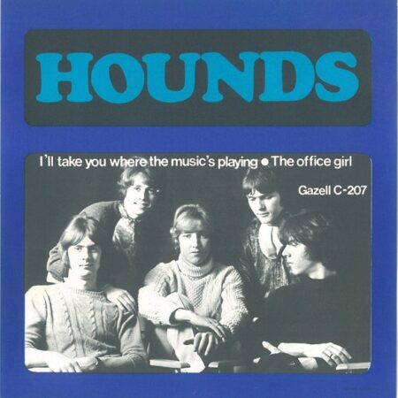 Hounds. I'll take you where the music's playing