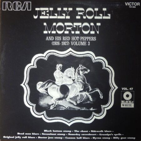 Jelly Roll Morton and his red hot peppers 1926-1927 vo 3