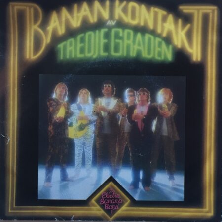 Electric Banana Band. Banankontakt av tredje graden