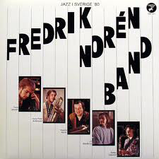 LP Fredrik Norén Band Jazz i Sverige Â´80