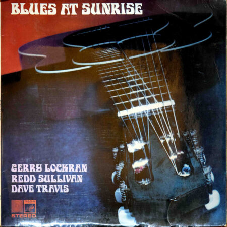 Gerry Lockran, Redd Sullivan and Dave Travis â€Ž- Blues At Sunrise