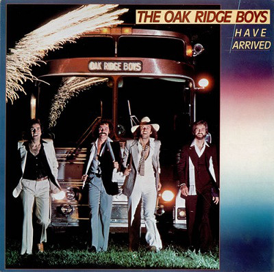 Oak ridge boys Have arrived